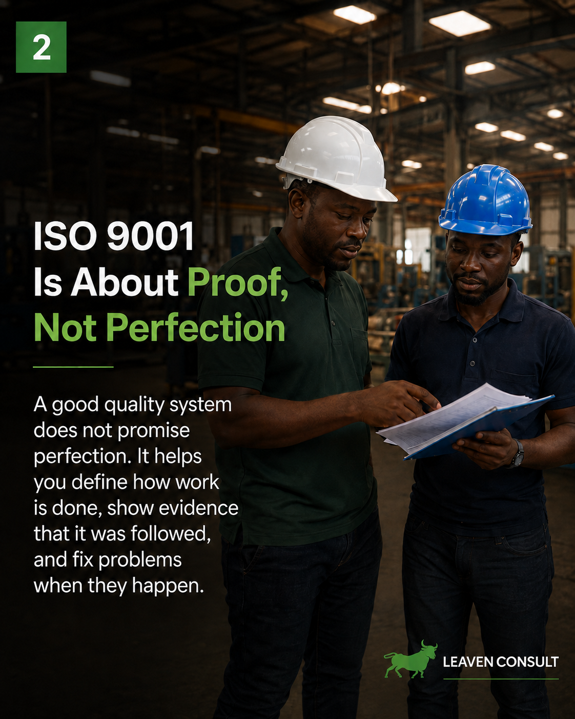 ISO 9001 doesn't mean you did everything right. It means you can prove what you did.