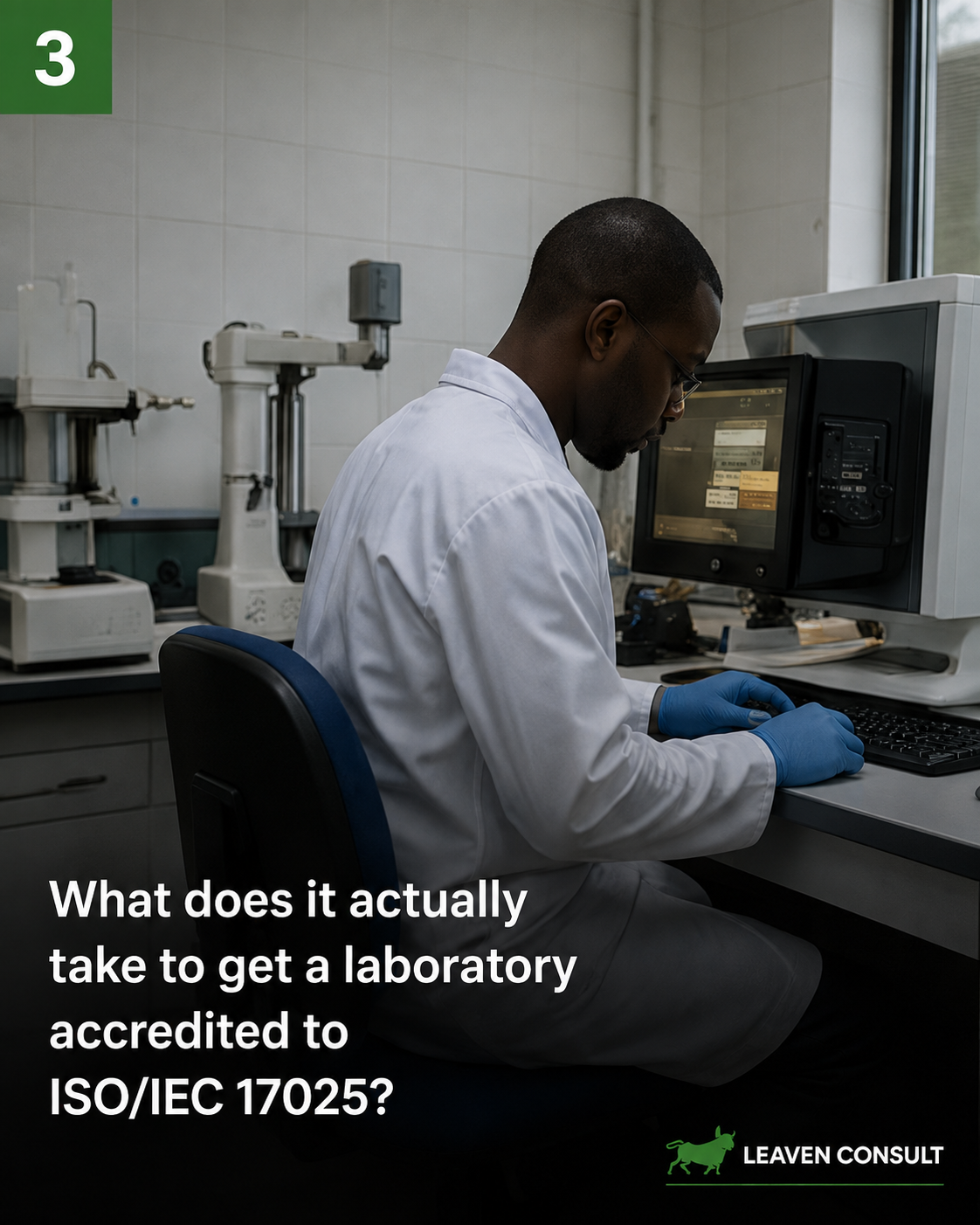 What does it actually take to get a laboratory accredited to ISO/IEC 17025?
